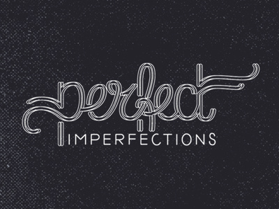 Perfect imperfections