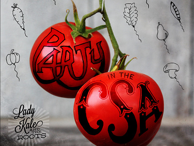 Party in the CSA album album cover band csa deming farm haymaker lavanderia lettering photo tomato typography vegetable