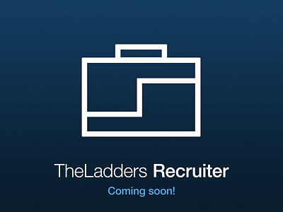 TheLadders Recruiter mobile new new york recruiter ux