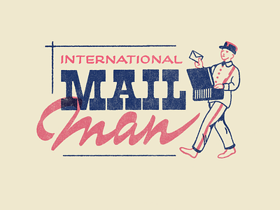 Int. Mail Man ephemera icons illustration lettering mailman post signpainting type typography