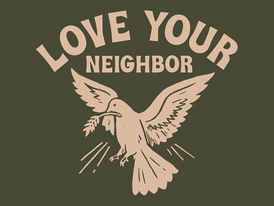 LOVE YOUR NEIGHBOR 2020 bible blm camp christian church dove flat green illustration neighbor pink print protests screen print vintage