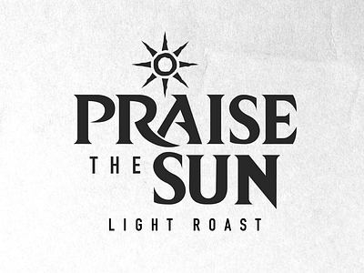 🌞 Praise the Sun Light Roast branding coffee gaming identity inspiration logo typeface