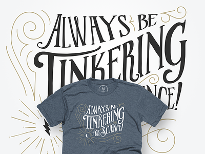 Tinkering, for science! T-shirt cottonbureau illustration science t shirt tee tinker