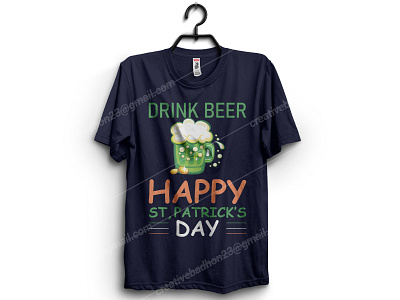 Drink Beer Happy St  Patrick s day