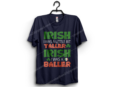 Irish I was a little bit taller Irish I was a baller amazon t shirts design custom t shirt design design etsy shop irish pinterest t shirt designer teespring tranding tshirt art typography