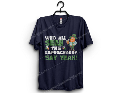who seen the leprechaun say yeah amazon t shirts design custom t shirt design design etsy shop illustrator irish pinterest teespring tranding tshirt art typography