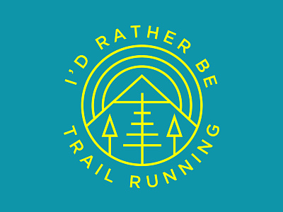 I'd Rather Be Trail Running apparel badge line art mountains outdoor apparel outdoor badge running teal trail runner trail running trees