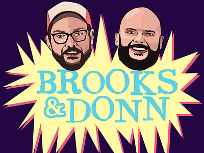 Brooks & Donn Podcast Artwork cartoon illustration illustration podcast art