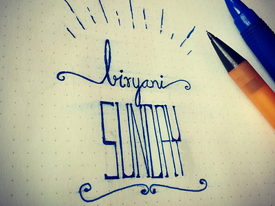 Biryani Sunday - Hand lettering biryani handlettering pen pencil sunday type typography
