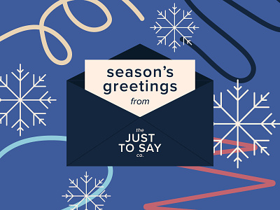 Just to Say...Season's Greetings! blue cards christmas colourful design envelope festive flat design graphic design greeting cards illustration just to say project small business snowflakes university