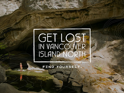 Vancouver Island North – "Get Lost" Campaign