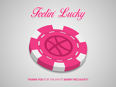 Dribbble Invite - Thank You barry mccalvey betting casino chip dribbble invite lucky