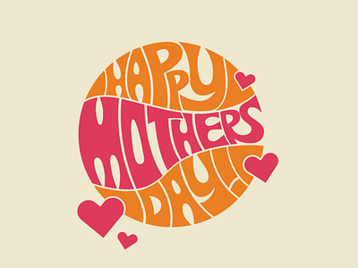 Happy Mothers Day! adobe badge brand branding branding design graphic design lettering logo merch merchandise practice