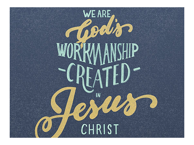 Day 1 - Ephesians 2:10 by Jeremiah Aloysius Richthofen on Dribbble