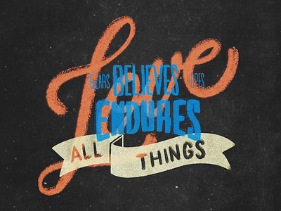 Day 2 - 1 Corinthians 13:7 art challenge graphic design hand lettering lettering live the adventure love