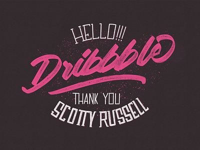 Hello Dribbble! digital art dribbble future graphic design growth hand lettering ipad learning lettering live the adventure shots thank you