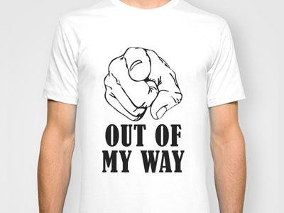 T-SHIRT black myway outmyway outof society6 tshirt tshirtdesign typo typography