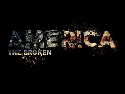 America The Broken america americanflag convicttrump democracy graphic design illustration jan6th2021riots typography