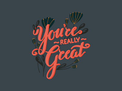 You're Really Great