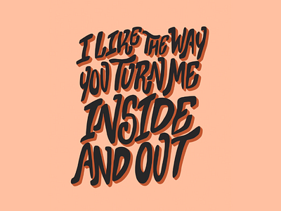 I Like The Way You Turn Me Inside And Out design digital art hand drawn handlettering illustration indie music lettering lettering art music procreate song lyrics the wombats type design typography