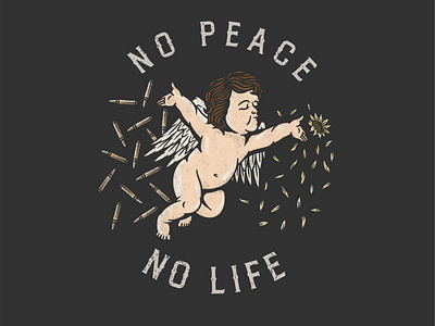 No peace no life