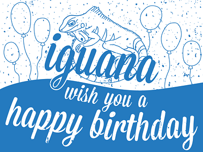 Iguana wish you a happy birthday birthday blue hand drawn iguana script texture
