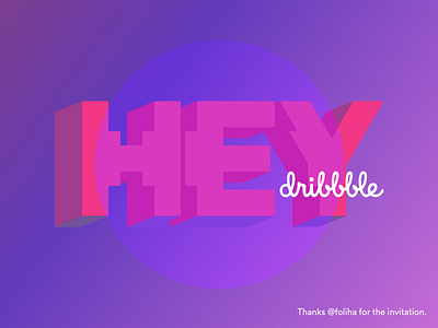 Hey Dribbble debut gradient sketch typography