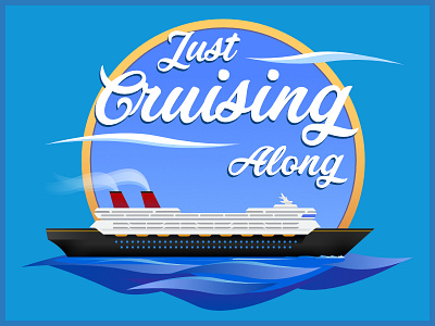Just Cruising Along boat cruise graphic illustration ocean ship vacation water