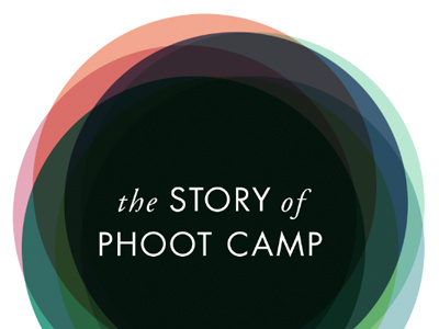 The Story of Phoot Camp 2010 -- coming tomorrow camp circle color phoot