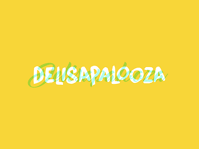 Delisapalooza Type david schwartz design font handwriting overlap script transparency type typography yellow
