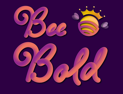 Bee Bold - Illustration graphic design illustration text illustration