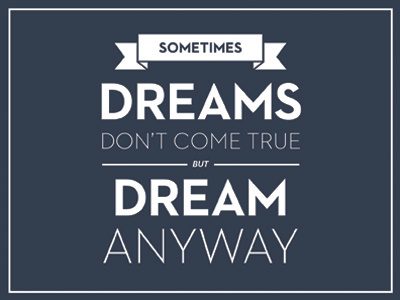 Dream Anyway darensocial dream quote