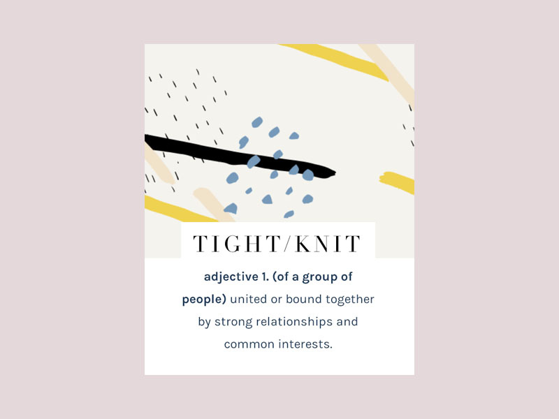 Tightknit about