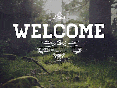 Welcome - Summer Woods animation church gif presentation proclaim summer welcome woods