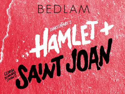 Bedlam's Hamlet + Saint Joan art bedlam design george bernard shaw grungy lettering messy off broadway poster shakespeare theater