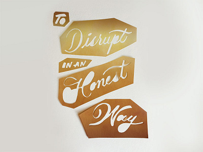 To Disrupt in an Honest Way cut paper lettering letters paper script sketch sketchbook type typography