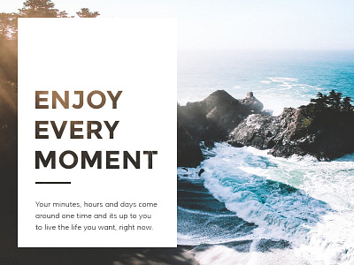 Enjoy every moment article blog card clean concept inspiration layout quote ui