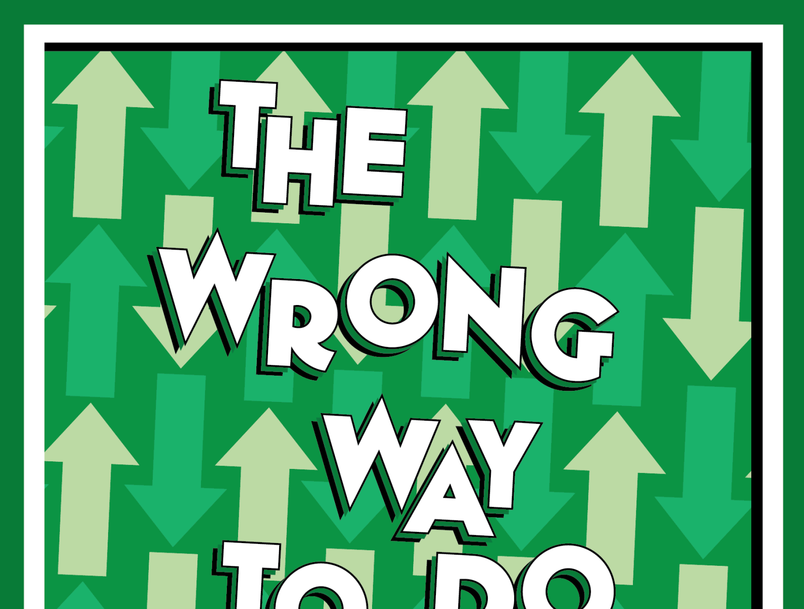 the-wrong-way-to-do-things-by-david-chadwick-on-dribbble