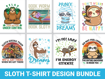 Sloth T-shirt Design Bundle design illustration print design sloth sloth t shirt sloths t shirt t shirt design t shirts typography ui ux vector