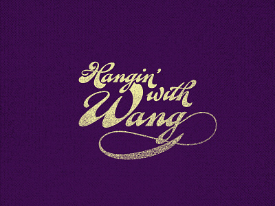 Hangin' With Wang Podcast 02 alcohol branding calligraphy derek mohr drinking fan script grand rapids graphic design gritty grungy illustration lettering liquor logo podcast purple scotch talk show typography whiskey