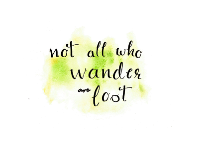 Handlettering - Not All Who Wander Are Lost handlettering typography