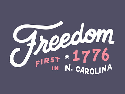 First In Freedom handlettering north carolina