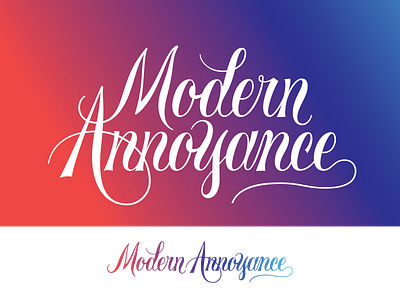 Modern Annoyance branding calligraphy handletter handlettered handlettering logo logotype script