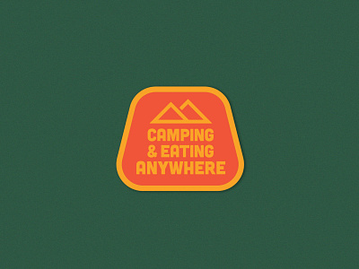 Camping & Eating Anywhere Badge adventure badge camping camping logo eating mountains outdoor sticker