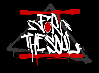 "FOR THE SOUL" branding concept design digitalart graffiti illustration painting tagging typography vector wild style