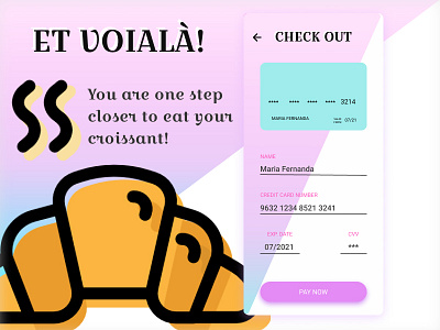 Daily UI #002 :: Credit card check out 002 credit card checkout creditcard croissant daily 100 challenge dailyui design food app foodapp frenchfood ui uxui