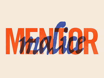 Mentor/Malice colors fightingwords malice mentor type design typography
