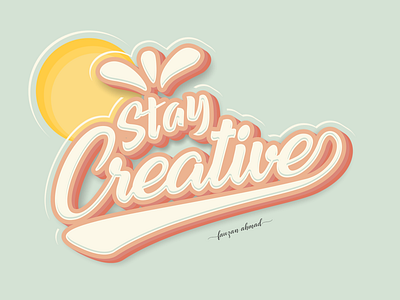 Stay Creative - Typography creative designer stay typography typography design
