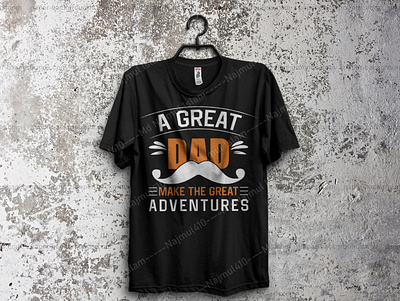 A Great DAD Make The Great Adventures T-Shirt Design best t shirt design bundle custom t shirt design dad quotes dad tshirt dad tshirts design idea father day tshirt fathers day 2020 fathers day quotes retro t shirt t shirt design t shirt design bundle t shirt design vector t shirt design vector reviews t shirt designer typography tshirt design vintag t shirts