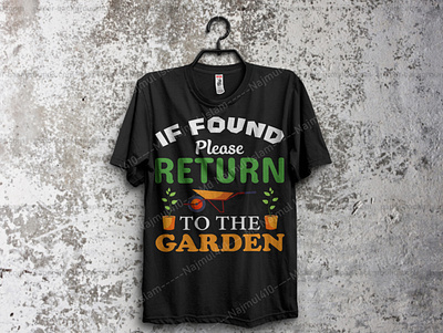 If Found Please Return To The Garden T-Shirt Design flowers flowers dubai free printable t shirt designs free t shirt design software free t shirt designing website free t shirt printing designs garden garden clipart garden design garden illustration garden vector gardener gardening gardening tshirt gardening vector landscape nature nature illustration nature logo plants